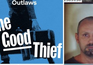 «Outlaws: The Good Thief»: To podcast στην Αμερική για τη ζωή του Βασίλη Παλαιοκώστα