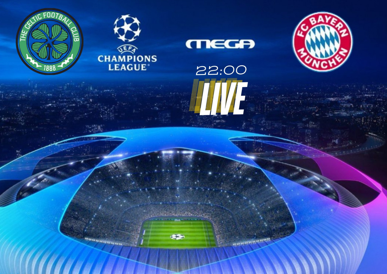 Champions League Live στο MEGA: Σέλτικ – Μπάγερν